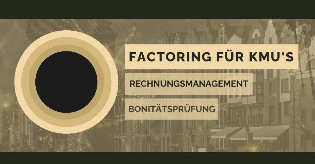 Factoring für KMUs Dienstleistungen